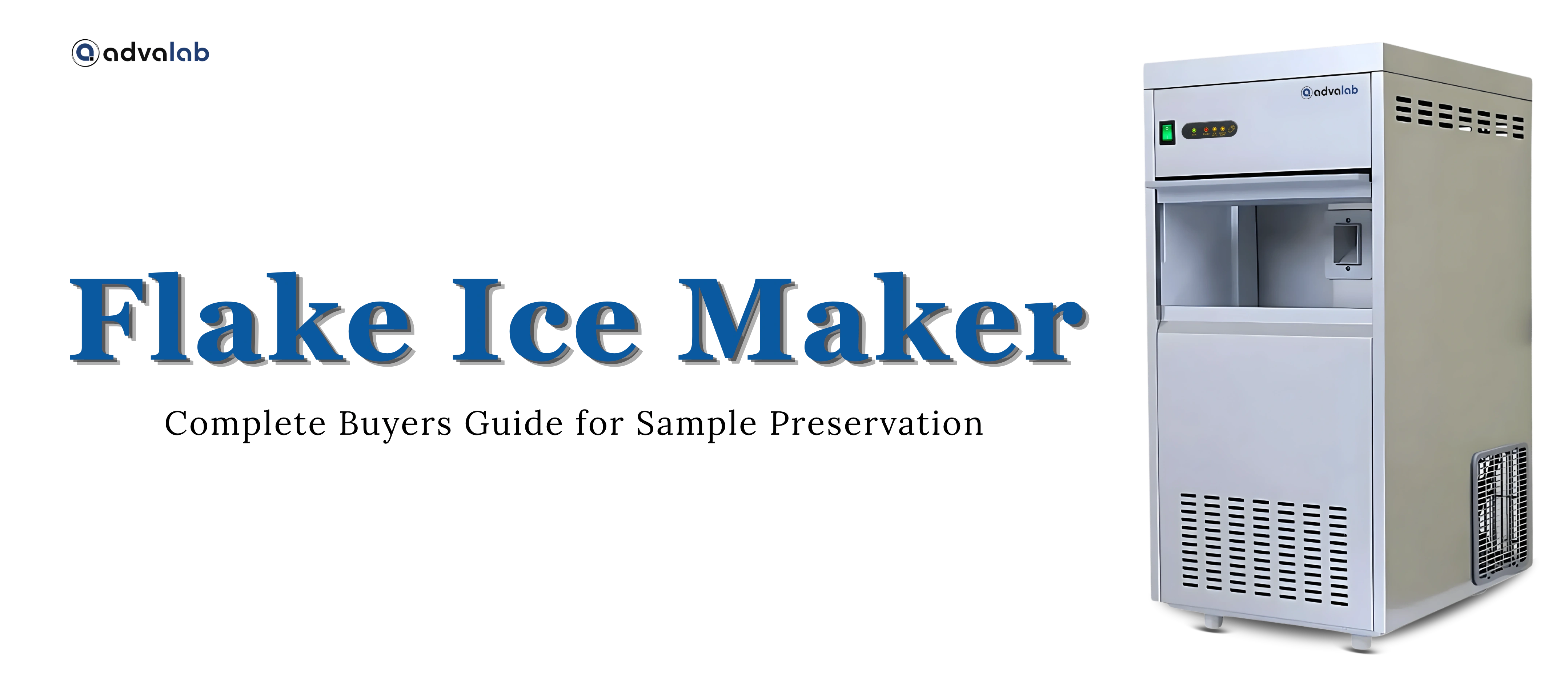 Flake Ice Maker Complete Buyers Guide for Sample Preservation