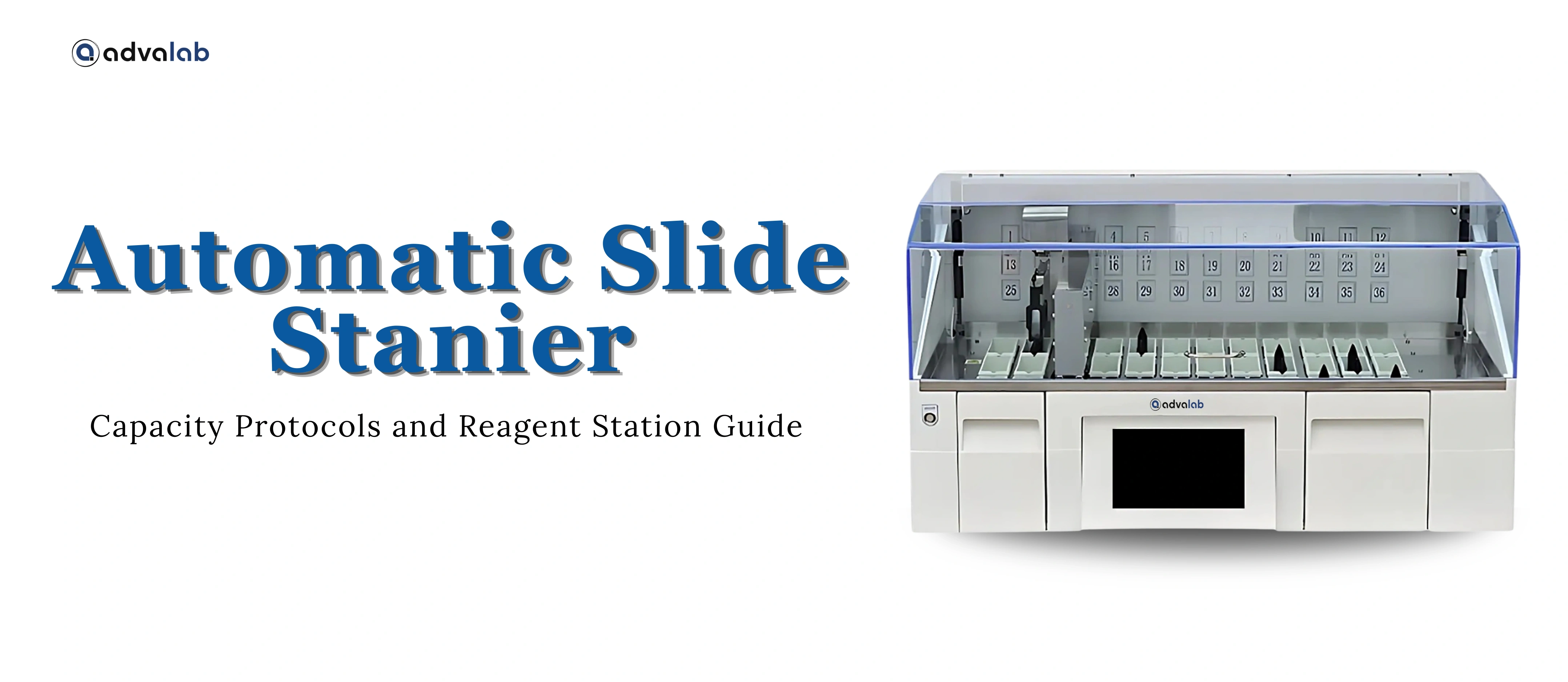 Automatic Slide Stanier Specs Explained Capacity Protocols and Reagent Station Guide