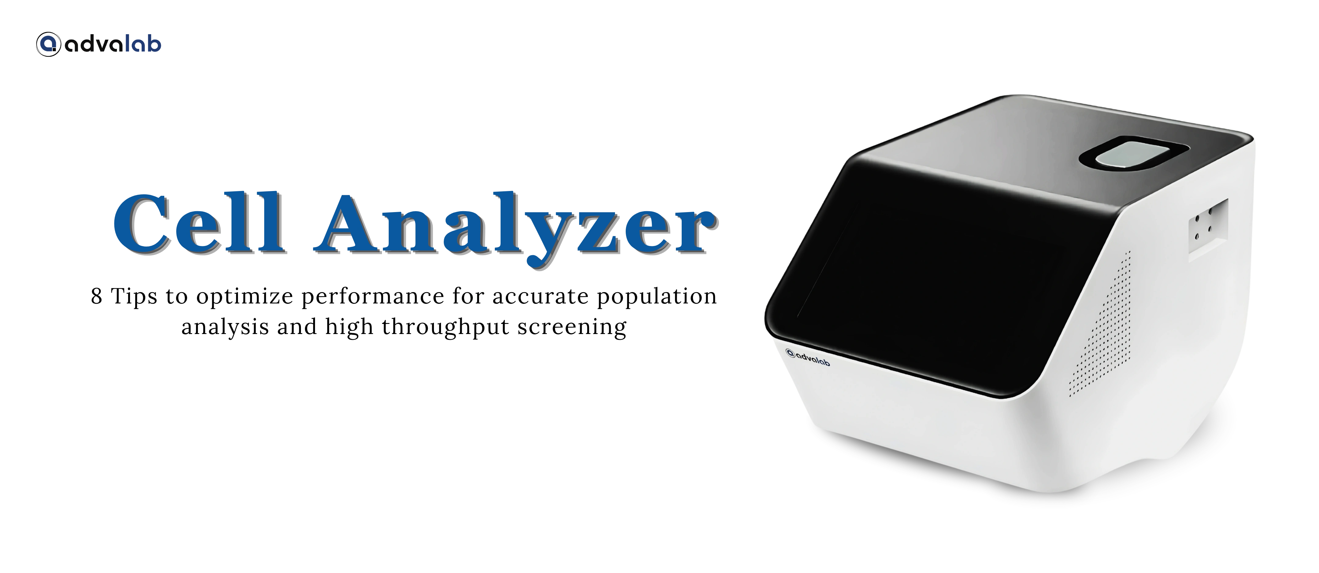 8 Tips to optimize performance for accurate population analysis and high throughput screening