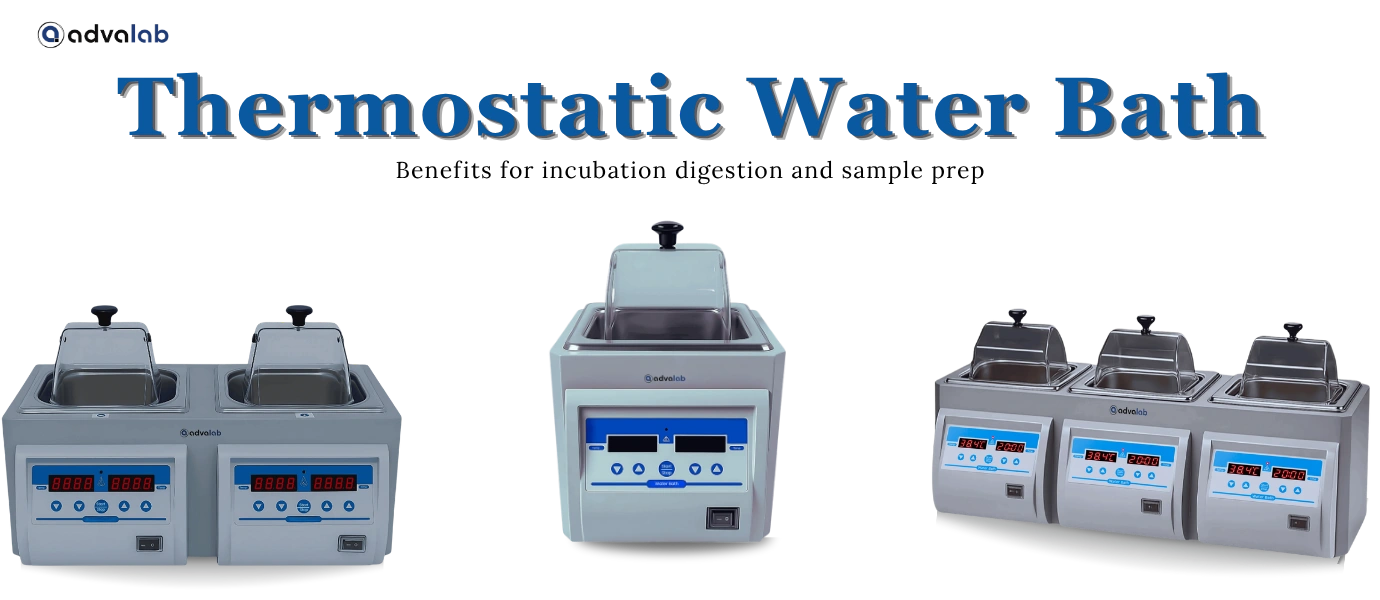 Thermostatic Water Bath Benefits for incubation digestion and sample prep