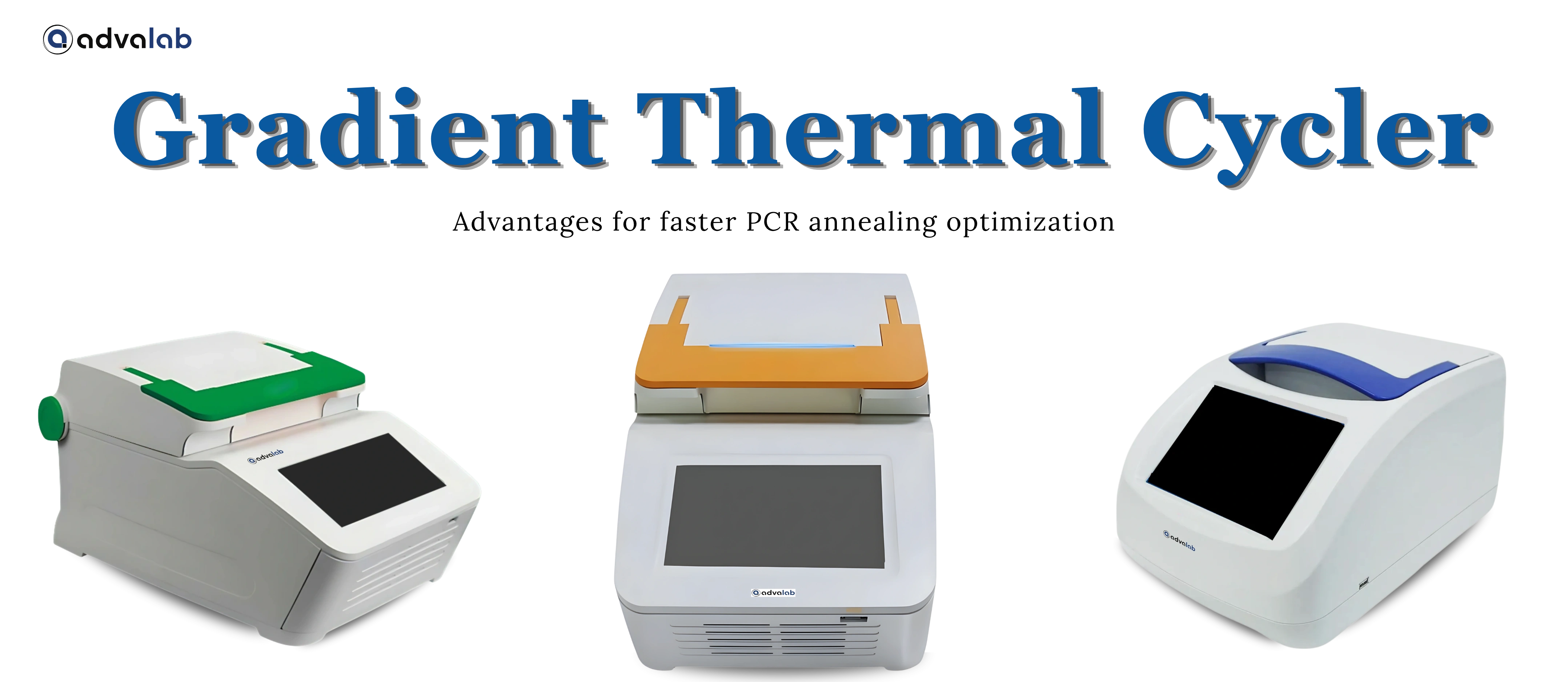 Gradient Thermal Cycler Advantages for faster pcr annealing optimization