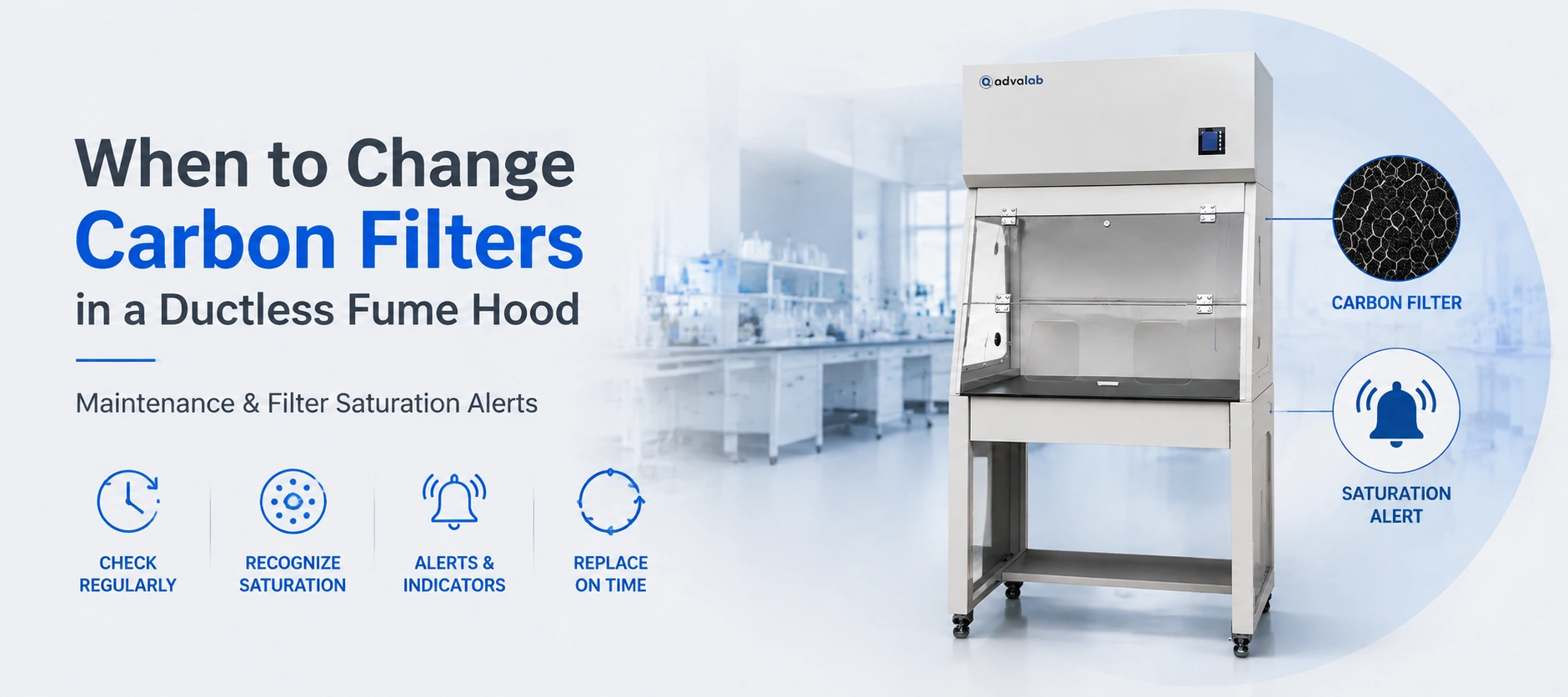 When to Change Carbon Filters in a Ductless Fume Hood  Maintenance and Filter Saturation Alerts
