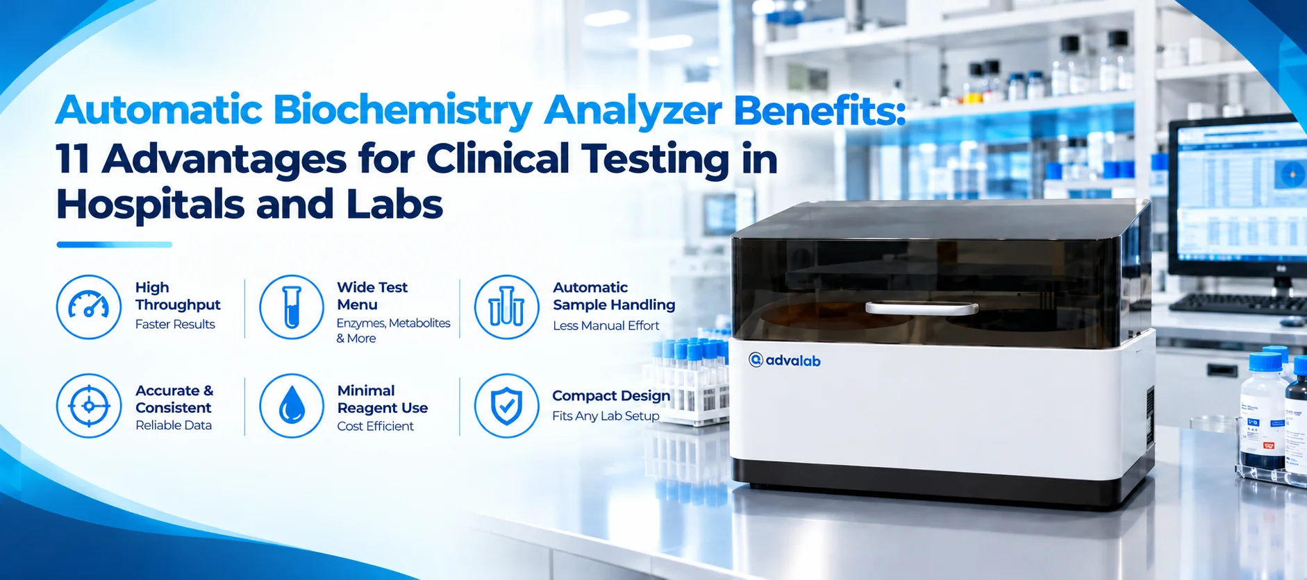 Automatic Biochemistry Analyzer Benefits 11 Advantages for Clinical Testing in Hospitals Labs
