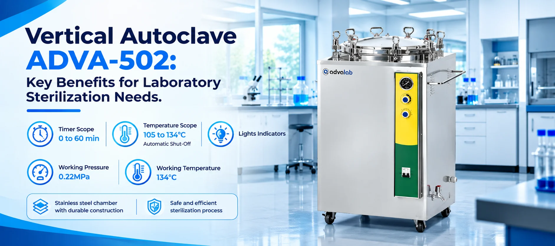 Vertical Autoclave ADVA 502 Key Benefits for Laboratory Sterilization Needs