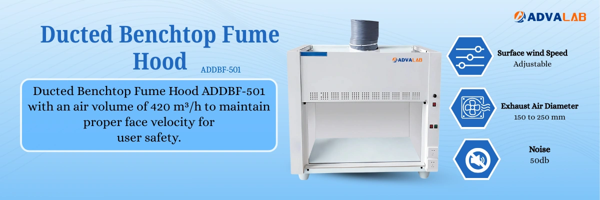 Ducted Benchtop Fume Hood ADDBF-501|50db:50db||Exhaust Air Diameter:150 to 250 mm