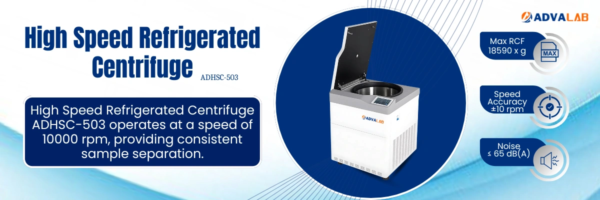 High Speed Refrigerated Centrifuge ADHSC-503|Max RCF:18590 x g|Speed Accuracy:±10 rpm