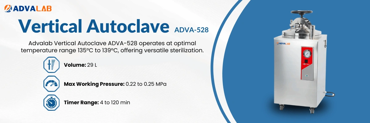 Vertical Autoclave ADVA-528| Volume: 29 L| Maximum Working Temperature: 135°C to 139°C