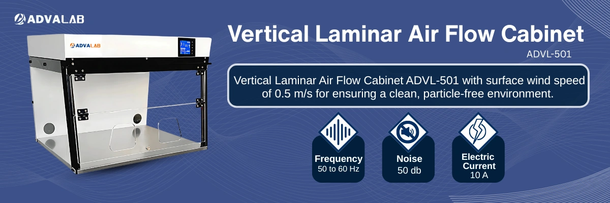 Vertical Laminar Air Flow Cabinet ADVL-501|Frequency:50 to 60 Hz|Noise:50 db