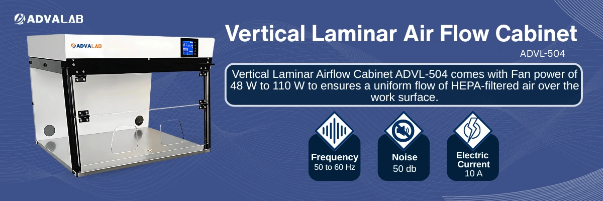 Vertical Laminar Airflow Cabinet ADVL-504|Frequency:50 to 60 Hz|Noise:50 db