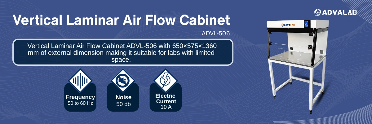 Vertical Laminar Air Flow Cabinet ADVL-506|Frequency:50 to 60 Hz|Noise:50 db